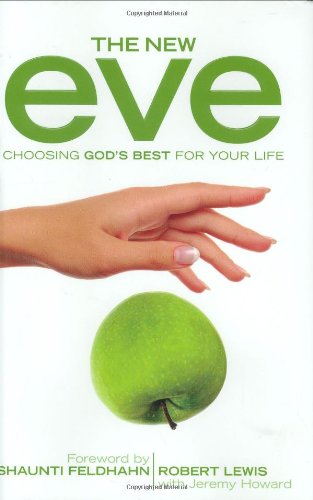 The New Eve: Choosing God's Best for Your Life